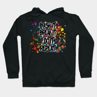 BASH IT, BREAK IT Hoodie